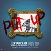 Str3tch & G$ Lil Ronnie - Put Up - Single